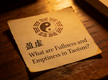 What are Fullness and Emptiness in Taoism
